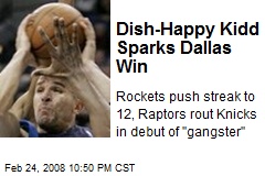 Dish-Happy Kidd Sparks Dallas Win