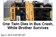 One Twin Dies in Bus Crash, While Brother Survives