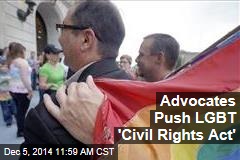 Advocates Push LGBT &#39;Civil Rights Act&#39;