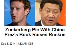 Zuckerberg Pic With China Prez&#39;s Book Raises Ruckus