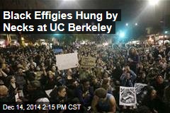 Black Effigies Hanged at UC Berkeley