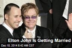 Elton John Is Getting Married