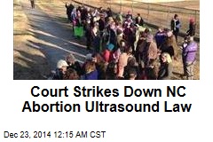 Court Strikes Down NC Abortion Ultrasound Law