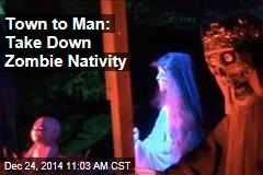 Town to Man: Take Down Zombie Nativity