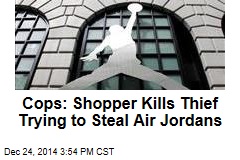 Cops: Shopper Kills Thief Trying to Steal Air Jordans