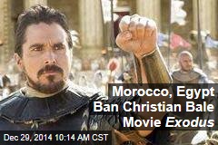 Morocco, Egypt Ban Christian Bale Movie Exodus