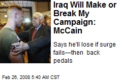 Iraq Will Make or Break My Campaign: McCain