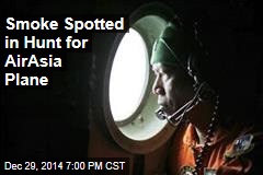 Smoke Spotted in Hunt for AirAsia Plane