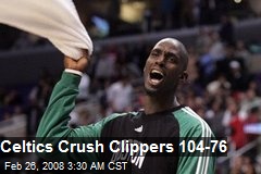Celtics Crush Clippers 104-76