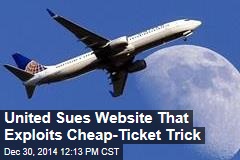 United Sues Website That Exploits Cheap-Ticket Trick