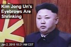 Kim Jong Un&#39;s Eyebrows Are Shrinking