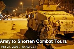 Army to Shorten Combat Tours