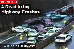 3 Dead in Icy Highway Crashes