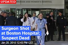 Surgeon Shot at Boston Hospital