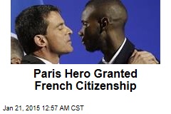 Paris Hero Granted French Citizenship