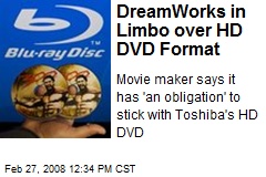 DreamWorks in Limbo over HD DVD Format