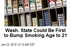 Wash. Could Be First State to Raise Smoking Age to 21