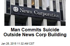 Man Commits Suicide Outside News Corp Building
