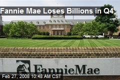 Fannie Mae Loses Billions in Q4
