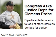Congress Asks Justice Dept. for Clemens Probe