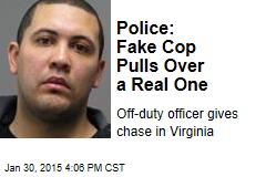 Police: Fake Cop Pulls Over a Real One