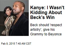 Kanye: I Wasn&#39;t Kidding About Beck&#39;s Win