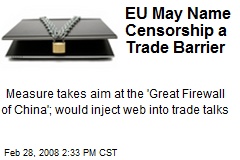 EU May Name Censorship a Trade Barrier