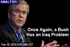 Once Again, a Bush Has an Iraq Problem