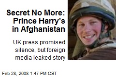 Secret No More: Prince Harry's in Afghanistan