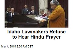 Idaho Lawmakers Refuse to Hear Hindu Prayer