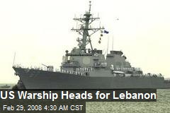 US Warship Heads for Lebanon