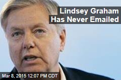 Lindsey Graham&#39;s Email Solution: Don&#39;t Email