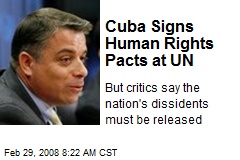 Cuba Signs Human Rights Pacts at UN