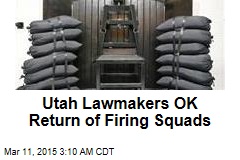 Utah Lawmakers OK Return of Firing Squads