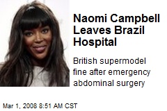 Naomi Campbell Leaves Brazil Hospital