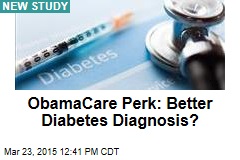 ObamaCare Perk: Better Diabetes Diagnosis?