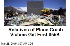 Relatives of Plane Crash Victims Get First $55K