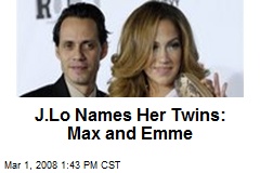 J.Lo Names Her Twins: Max and Emme