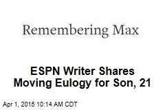 ESPN Writer Shares Moving Eulogy for Son, 21
