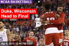 Duke, Wisconsin Head to Final