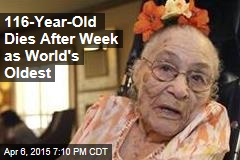 116-Year-Old Dies After Week as World&#39;s Oldest