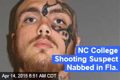 NC College Shooting Suspect Nabbed in Fla.