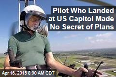 Pilot Who Crashed US Capitol Made No Secret of Plans