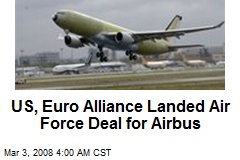 US, Euro Alliance Landed Air Force Deal for Airbus