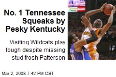 No. 1 Tennessee Squeaks by Pesky Kentucky