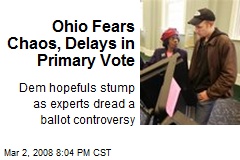 Ohio Fears Chaos, Delays in Primary Vote