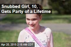 Snubbed Girl, 10, Gets Party of a Lifetime