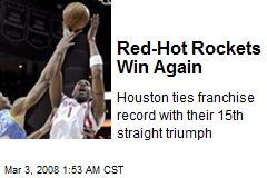 Red-Hot Rockets Win Again