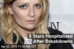 5 Stars Hospitalized After Breakdowns