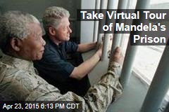 Take Virtual Tour of Mandela&#39;s Prison